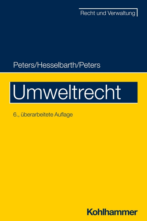 Umweltrecht -  Heinz-Joachim Peters,  Thorsten Hesselbarth,  Frederike Peters