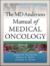 The MD Anderson Manual of Medical Oncology, Second Edition - Kantarjian, Hagop; Wolff, Robert
