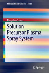 Solution Precursor Plasma Spray System - Noppakun Sanpo