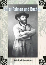 Unter Palmen und Buchen - Friedrich Gerstäcker