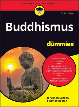 Buddhismus für Dummies - Jonathan Landaw; Stephan Bodian