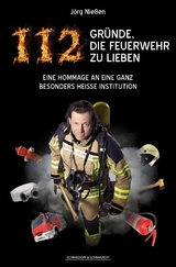 112 Gründe, die Feuerwehr zu lieben - Jörg Nießen