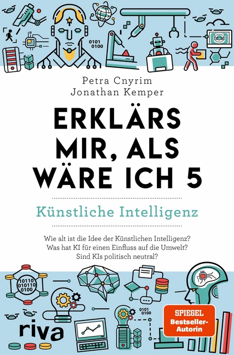 Erklärs mir, als wäre ich 5 - Künstliche Intelligenz  -  Petra Cnyrim,  Jonathan Kemper