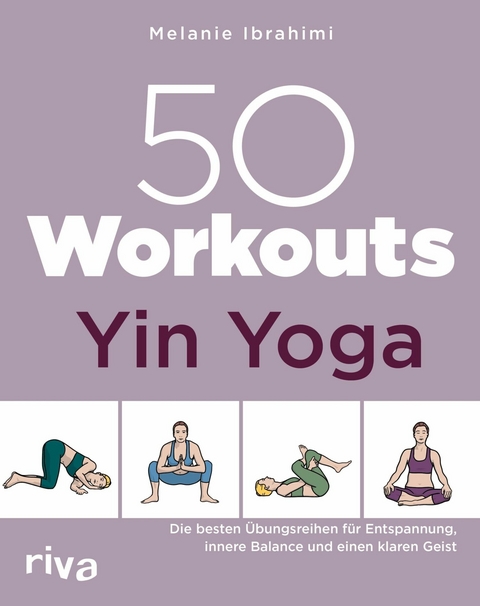 50 Workouts - Yin Yoga -  Melanie Ibrahimi