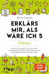 Erklärs mir, als wäre ich 5 – Chemie - Petra Cnyrim