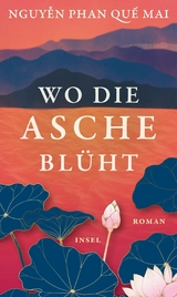 Wo die Asche blüht -  Nguy?n Phan Qu? Mai