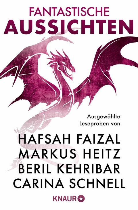 Fantastische Aussichten: Fantasy & Science Fiction bei Knaur #14 -  Markus Heitz,  Beril Kehribar,  Carina Schnell,  Jessa Hastings,  Hafsah Faizal