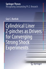 Cylindrical Liner Z-pinches as Drivers for Converging Strong Shock Experiments - Guy C. Burdiak