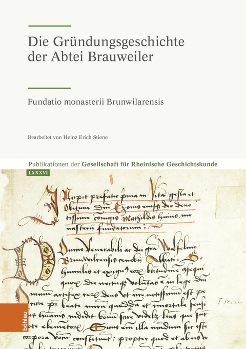 Die Gründungsgeschichte der Abtei Brauweiler - 