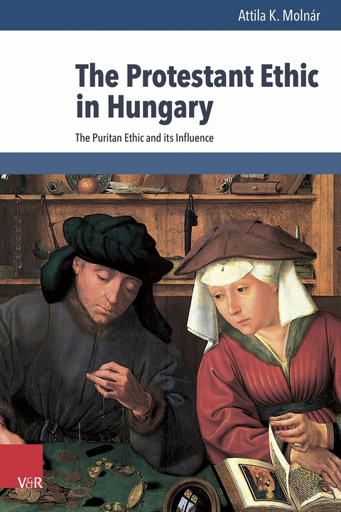 The Protestant Ethic in Hungary - Attila K. Molnár