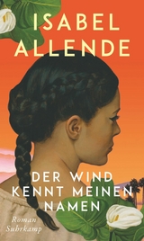 Der Wind kennt meinen Namen -  Isabel Allende