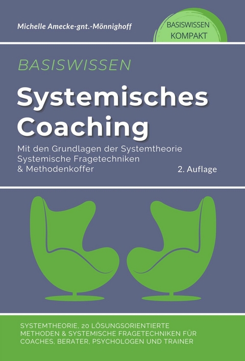 Basiswissen systemisches Coaching mit den Grundlagen der Systemtheorie -  Michelle Amecke