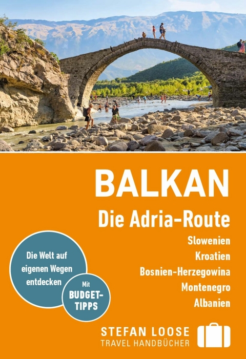Stefan Loose Reiseführer E-Book Balkan, Die Adria-Route. Slowenien, Kroatien, Montenegro, Albanien -  Andrea Markand,  Mark Markand