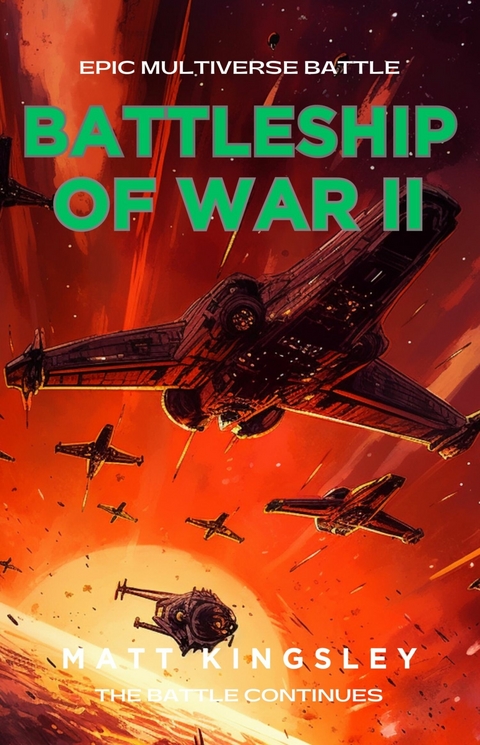 Battleship of War II -  Matt Kingsley