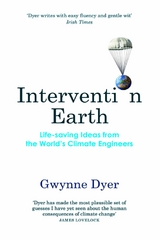 Intervention Earth - Gwynne Dyer