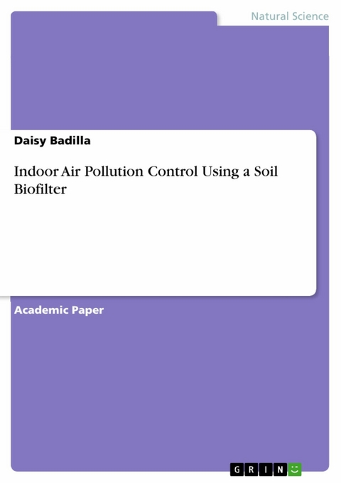 Indoor Air Pollution Control Using a Soil Biofilter -  Daisy Badilla