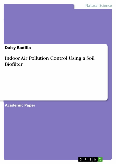 Indoor Air Pollution Control Using a Soil Biofilter - Daisy Badilla