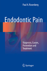 Endodontic Pain - Paul A. Rosenberg