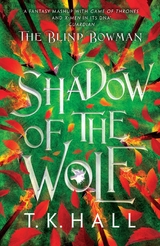 The Blind Bowman 1: Shadow of the Wolf - Tim Hall