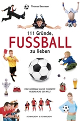 111 Gründe, Fußball zu lieben - Thomas Bessauer