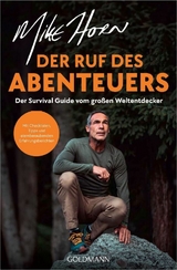 Der Ruf des Abenteuers - Mike Horn