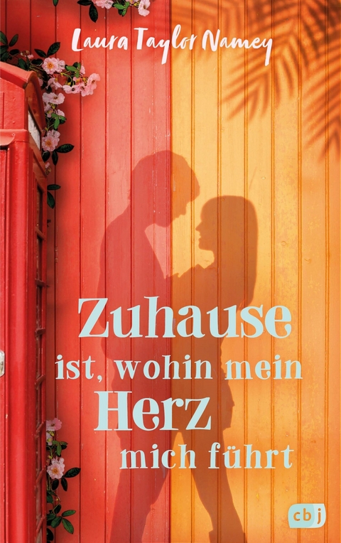 Zuhause ist, wohin mein Herz mich führt -  Laura Taylor Namey