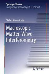 Macroscopic Matter Wave Interferometry - Stefan Nimmrichter