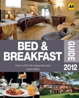 The Bed and Breakfast Guide - AA Publishing