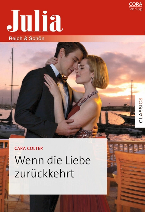 Wenn die Liebe zurückkehrt - Cara Colter