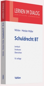 Schuldrecht BT - Wörlen, Rainer; Metzler-Müller, Karin