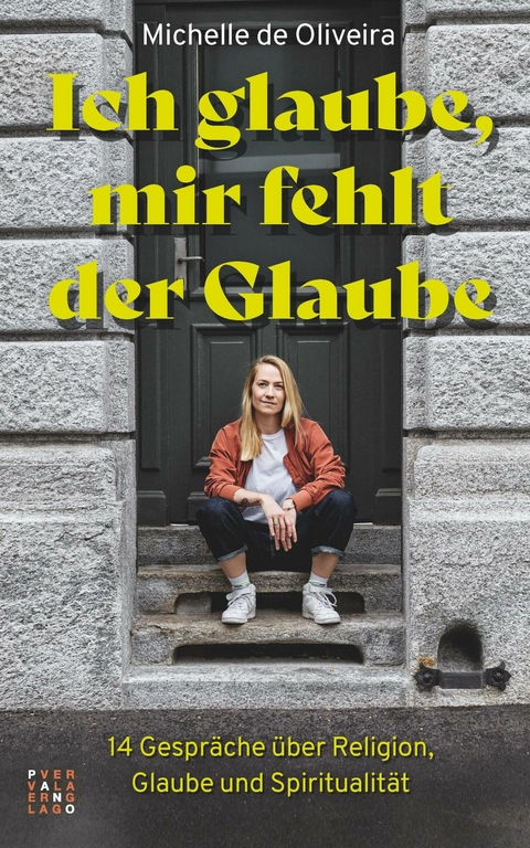 Ich glaube, mir fehlt der Glaube -  Michelle de Oliveira