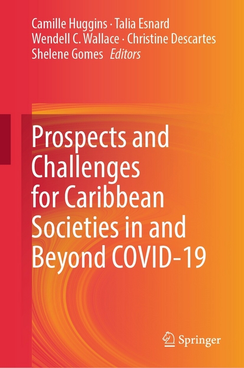 Prospects and Challenges for Caribbean Societies in and Beyond COVID-19 - 