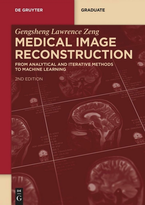 Medical Image Reconstruction -  Gengsheng Lawrence Zeng