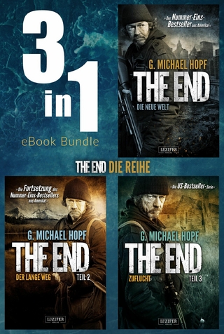 THE END (Band 1-3) Bundle - G. Michael Hopf