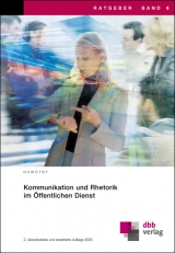 Kommunikation und Rhetorik im Öffentlichen Dienst - Dieter Nowotny