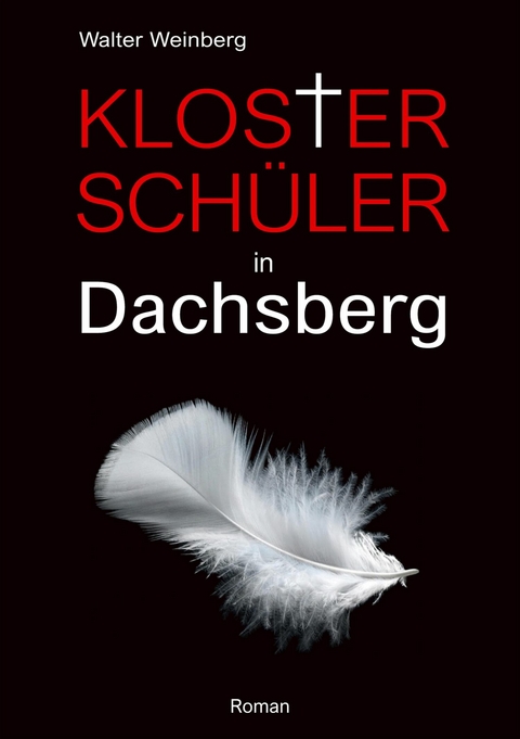 Klosterschüler in Dachsberg - Walter Weinberg