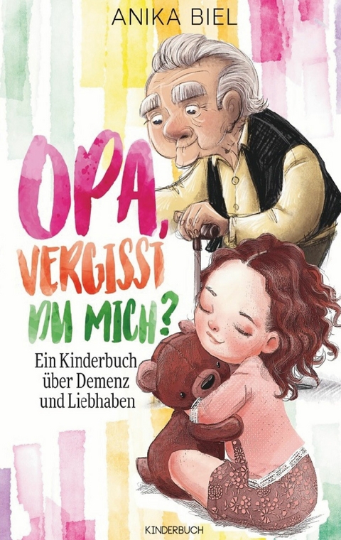 Opa, vergisst du mich? -  Anika Biel