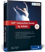 SAP Interactive Forms by Adobe - Hauser, Jürgen; Deutesfeld, Andreas; Szücs, Thomas; Rehmann, Stephan