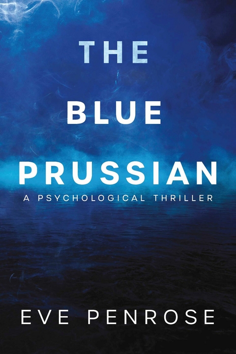The Blue Prussian -  Eve Penrose