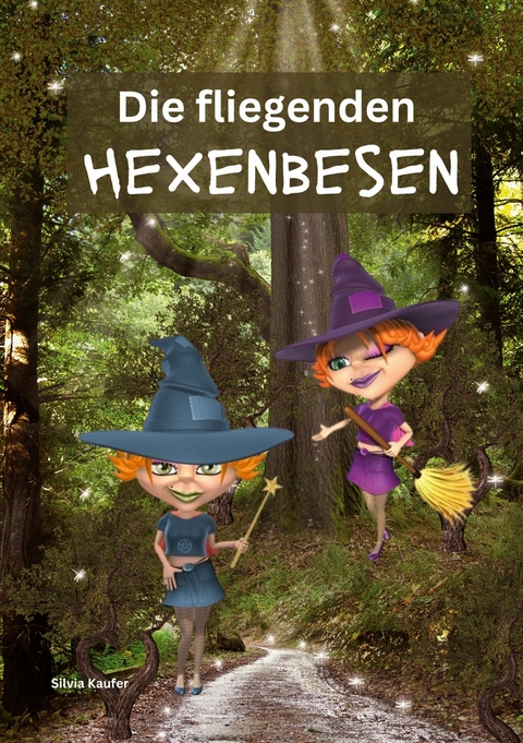 Die fliegenden Hexenbesen -  Silvia Kaufer