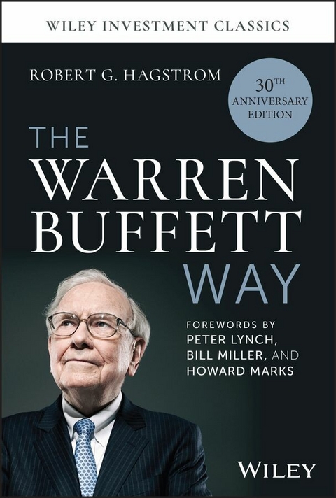 Warren Buffett Way, 30th Anniversary Edition -  Robert G. Hagstrom