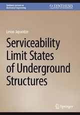 Serviceability Limit States of Underground Structures - Levan Japaridze