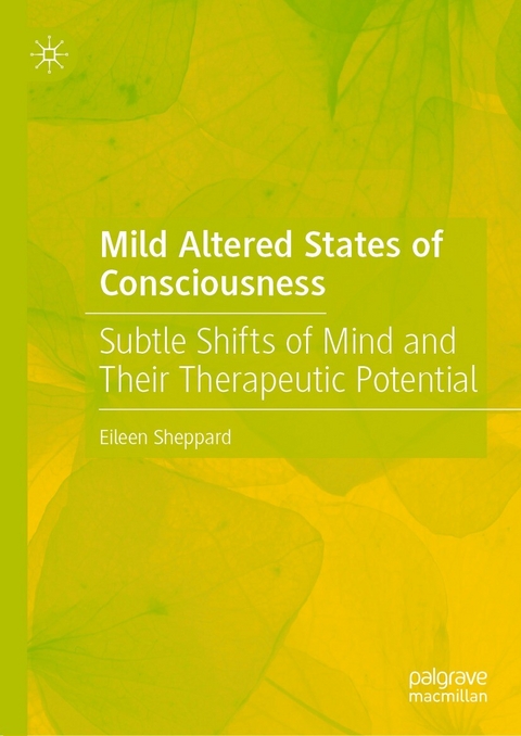 Mild Altered States of Consciousness -  Eileen Sheppard