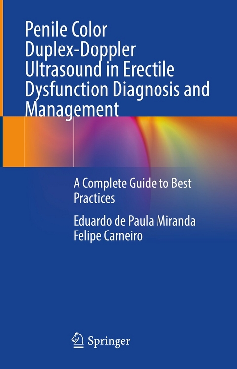 Penile Color Duplex-Doppler Ultrasound in Erectile Dysfunction Diagnosis and Management -  Eduardo de Paula Miranda,  Felipe Carneiro