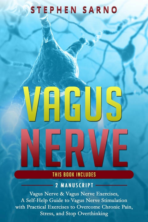 Vagus Nerve -  Stephen Sarno
