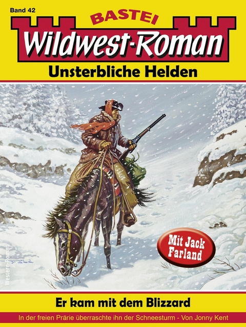 Wildwest-Roman – Unsterbliche Helden 42 - Jonny Kent