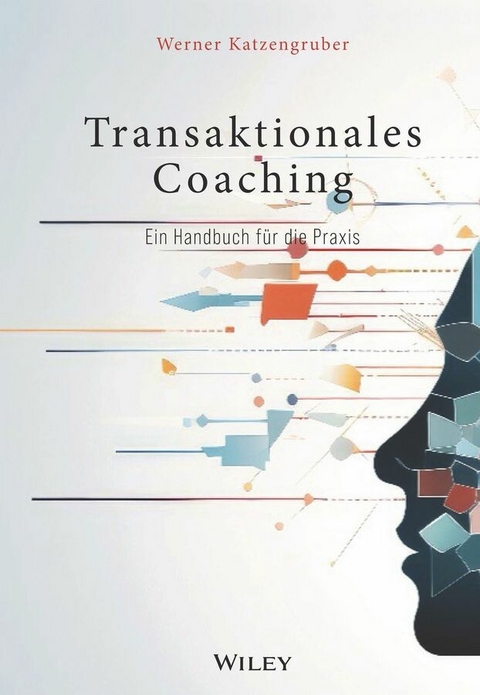 Transaktionales Coaching -  Werner Katzengruber