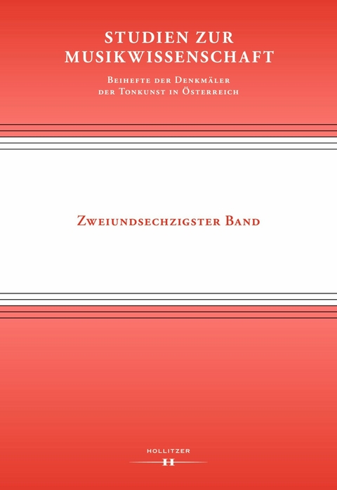 Studien zur Musikwissenschaft - Beihefte der Denkmäler der Tonkunst in Österreich. Band 62 - 