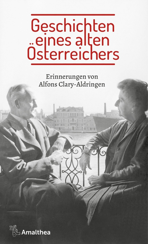 Geschichten eines alten Österreichers -  Alfons Clary-Aldringen