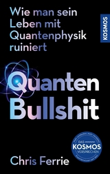 Quanten-Bullshit -  Chris Ferrie